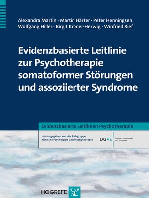 cover image of Evidenzbasierte Leitlinie zur Psychotherapie somatoformer Störungen und assoziierter Syndrome